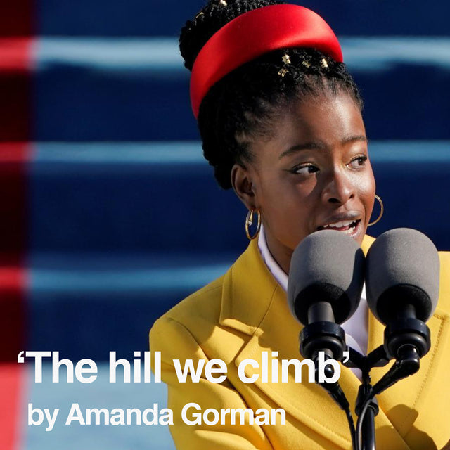 Amanda Gorman - The Hill We Climb